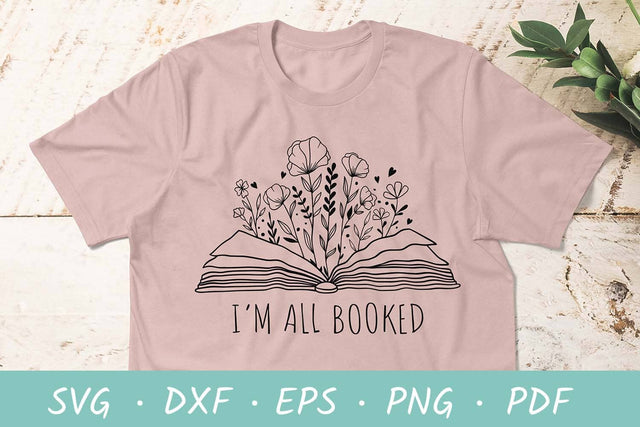 I'm all booked | Floral book SVG | Book with flowers SVG SVG Irina Ostapenko 