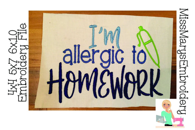 I'm Allergic To Homework Embroidery Embroidery/Applique MissMarysEmbroidery 