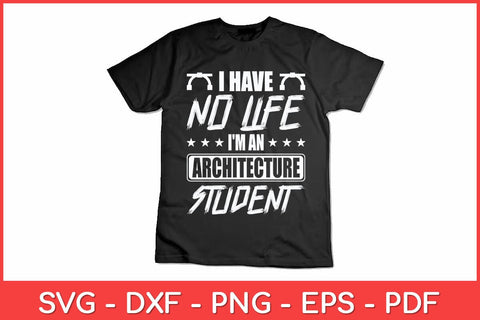 I'm An Architecture Student Architect Svg Design SVG artprintfile 