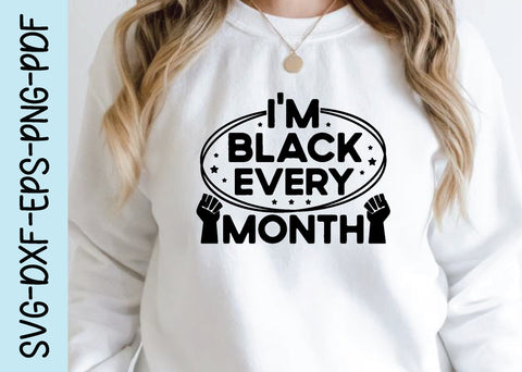 i'm black every month svg SVG designstore 