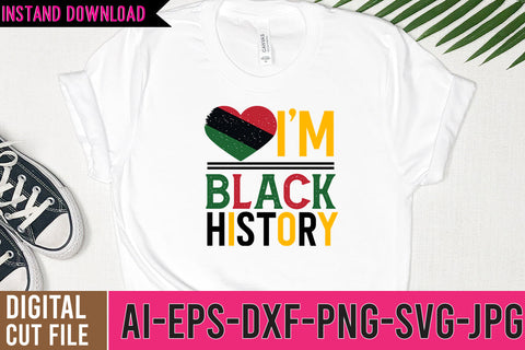 i'm black history SVG Cut File,i'm black history SVG Design SVG BlackCatsMedia 