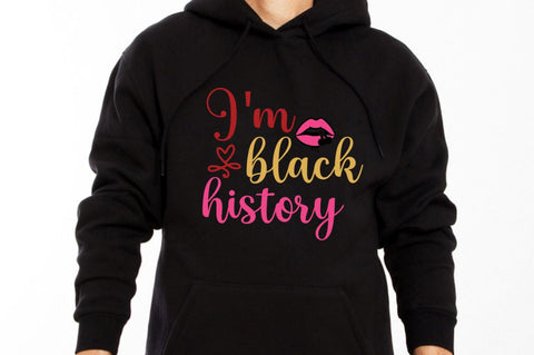 I'm black history SVG SVG DESIGNISTIC 