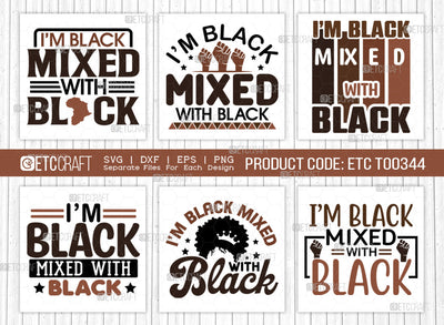 Im Black Mixed SVG Bundle, Black Woman Svg, Black Queen Svg, Afro Lady Svg, Black History Svg, African American Svg, Afro Man, Afro Quote, ETC T00344 SVG ETC Craft 