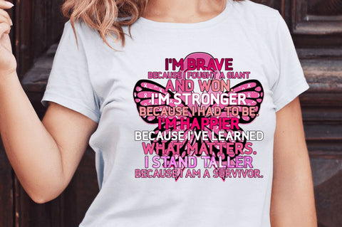 Im brave because Sublimation PNG, Breast Cancer Sublimation Design Sublimation Regulrcrative 