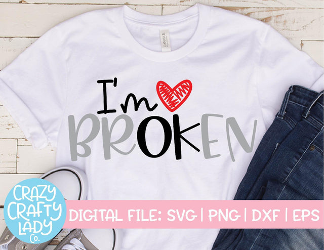 I'm Broken | Mental Health SVG Cut File SVG Crazy Crafty Lady Co. 