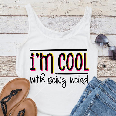 I'M COOL with being weird - funny quote SVG Chameleon Cuttables 