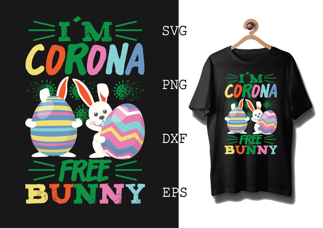 I'm Corona Free Bunny Svg, Bunny Babe Easter Svg, Bunny Svg, Welcome Spring Svg SVG DesignTShirt 
