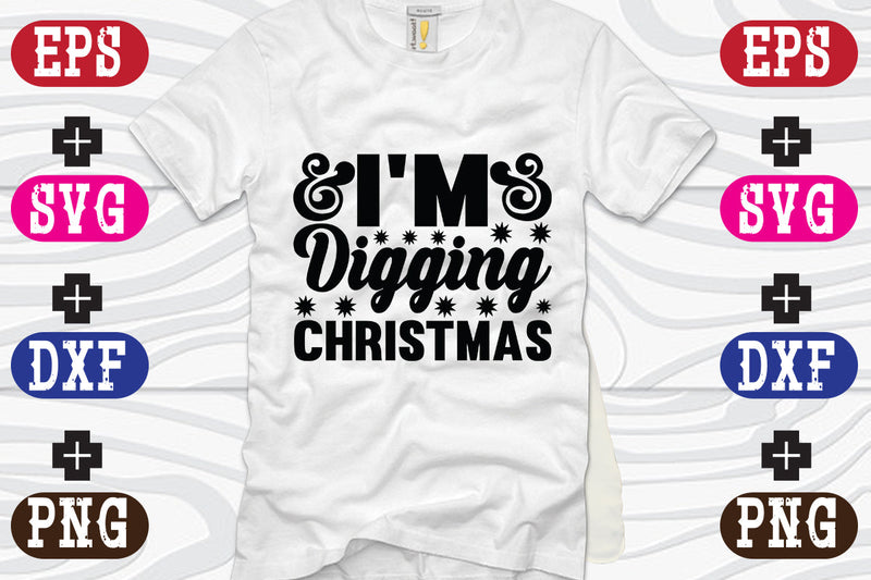 I'm Digging Christmas SVG Nurstore 