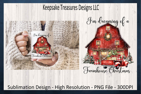 I'm Dreaming Of A Farmhouse Christmas, Red Winter Barn, Farmhouse Christmas Ornament, Sublimation Design, Printable PNG, Digital Download Sublimation Keepsake Treasures Designs LLC. 
