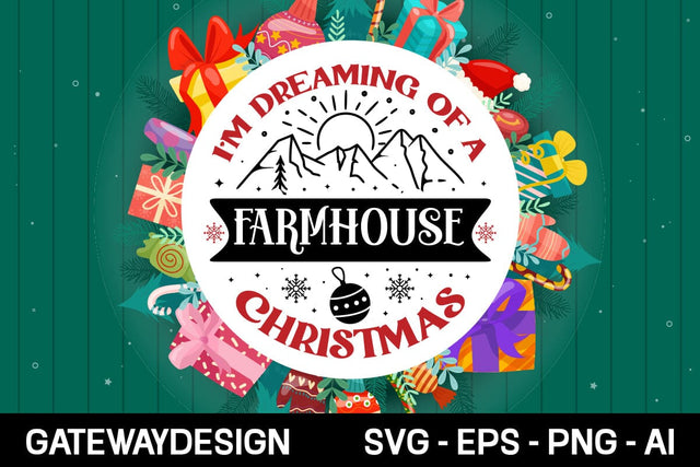 I'm Dreaming Of A Farmhouse Christmas Round Sign Svg Design SVG designmaster24 