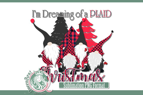 I'm Dreaming Of A Plaid Christmas Sublimation Sublimation QueenBrat Digital Designs 