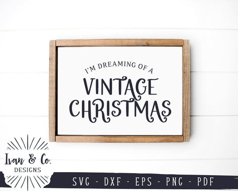 I'm Dreaming of a Vintage Christmas SVG Files | Farmhouse SVG | Wood Sign SVG | Commercial Use | Cricut | Silhouette | Digital Cut Files (1066257534) SVG Ivan & Co. Designs 