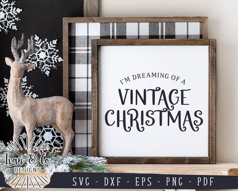 I'm Dreaming of a Vintage Christmas SVG Files | Farmhouse SVG | Wood Sign SVG | Commercial Use | Cricut | Silhouette | Digital Cut Files (1066257534) SVG Ivan & Co. Designs 