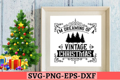 I'm dreaming of a vintage christmas SVG SVG DESIGNISTIC 