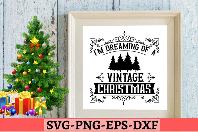 I'm dreaming of a vintage christmas SVG SVG DESIGNISTIC 