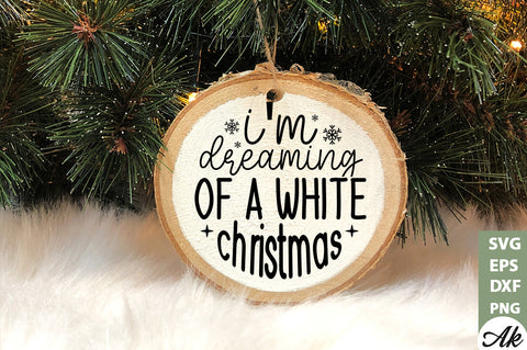 I'm dreaming of a white Christmas Round Sign SVG akazaddesign 