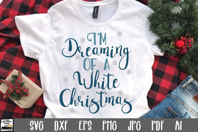 I'm Dreaming of a White Christmas SVG Cut File - Christmas SVG SVG Old Market 