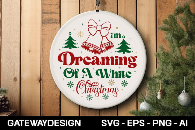 I'm Dreaming Of A White Christmas Svg Design SVG designmaster24 