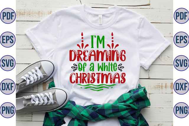 I'M Dreaming of a White Christmas SVG orpitasn 
