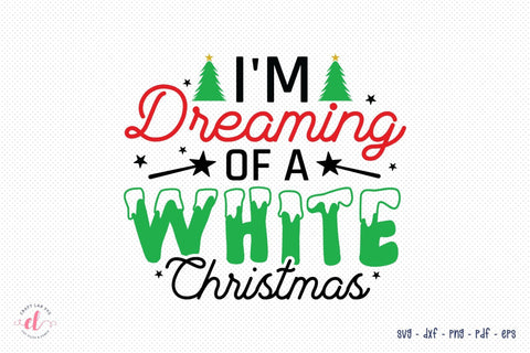I'm Dreaming of a White Christmas SVG SVG CraftLabSVG 