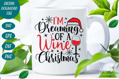 I'm Dreaming of a Wine Christmas svg, Christmas wine svg, wine tumbler svg, Drinkware svg SVG Isabella Machell 