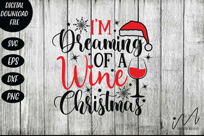 I'm Dreaming of a Wine Christmas svg, Christmas wine svg, wine tumbler svg, Drinkware svg SVG Isabella Machell 