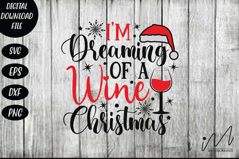 I'm Dreaming of a Wine Christmas svg, Christmas wine svg, wine tumbler svg, Drinkware svg SVG Isabella Machell 