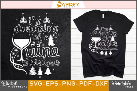 I'm Dreaming of a Wine Christmas SVG Cut File SVG Sarofydesign 