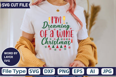 I'M DREAMING OF A WINE CHRISTMAS SVG CUT FILE,SVGs,quotes-and-sayings,food-drink,mini-bundles,print-cut,on-sale, SVG DesignPlante 503 