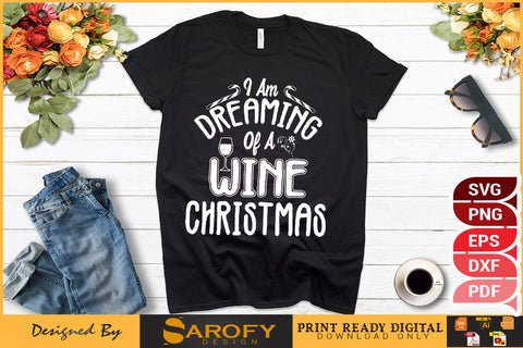 I'm Dreaming of a Wine Christmas SVG Design File SVG Sarofydesign 