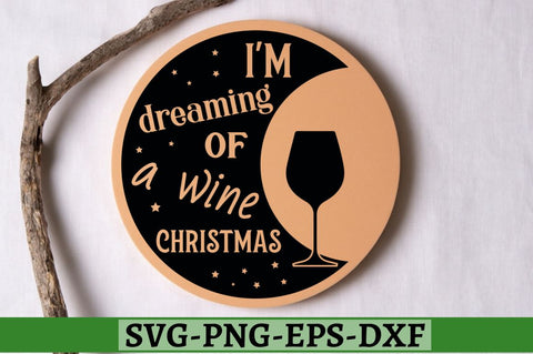I'm dreaming of a wine christmas SVG, I'm dreaming of a wine christmas SVG DESIGNISTIC 