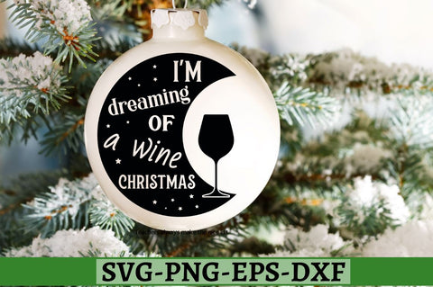 I'm dreaming of a wine christmas SVG, I'm dreaming of a wine christmas SVG DESIGNISTIC 