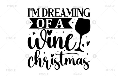 Im dreaming of a wine christmas SVG SVG Regulrcrative 