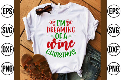 i'm dreaming of a wine christmas svg SVG shah alam 