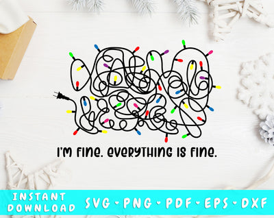I'm Fine Everything Is Fine SVG, Tangled Christmas Lights SVG, Funny Christmas SVG Cut File SVG HappyDesignStudio 