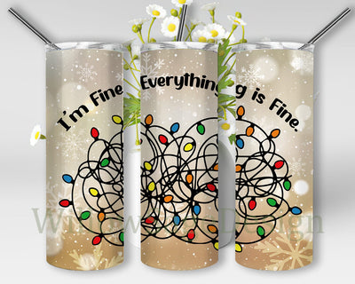 I'm Fine, Everything is Fine Tumbler Design, Christmas Lights 20oz Skinny Tumbler, Christmas Snowflakes Tumbler Wrap, Christmas Tumbler Png, Funny Christmas Sublimation Design, Digital Download Sublimation WillowSageDesign 