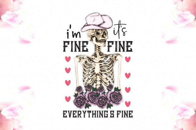 I'm Fine Funny Skeleton Valentine PNG Sublimation Jagonath Roy 