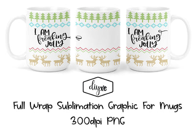 I'm Freaking Jolly | Christmas Sublimation Mug Sublimation DIYxe Designs 