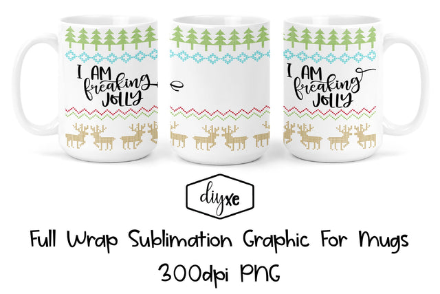 I'm Freaking Jolly | Christmas Sublimation Mug Sublimation DIYxe Designs 