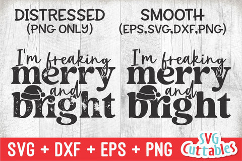 I'm Freaking Merry And Bright | Christmas SVG SVG Svg Cuttables 