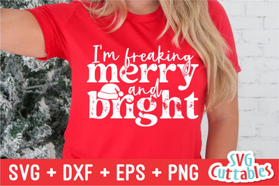 I'm Freaking Merry And Bright | Christmas SVG SVG Svg Cuttables 