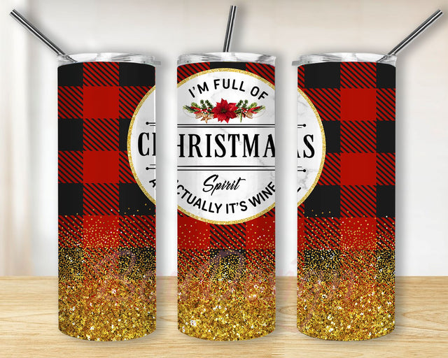 I’m Full Of Christmas Spirit Actually It’s Wine 20oz Skinny Tumbler Sublimation Designs for Straight, Christmas Tumbler Sublimation Sublimation BouDesign 