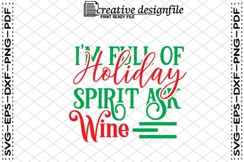 i'm full of holiday spirit ask wine SVG farhad farhad 