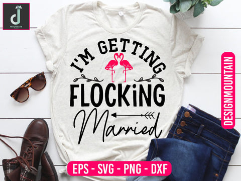 I'm Getting flocking married svg cut file SVG Alihossainbd 