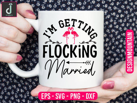 I'm Getting flocking married svg cut file SVG Alihossainbd 