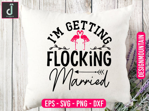 I'm Getting flocking married svg cut file SVG Alihossainbd 