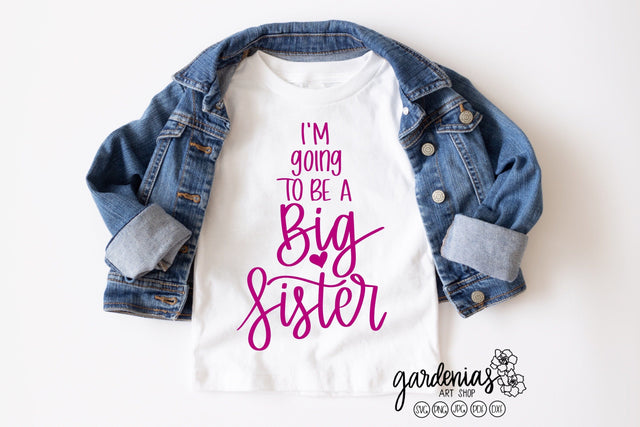 I'm Going to be a Big Sister SVG Gardenias Art Shop 