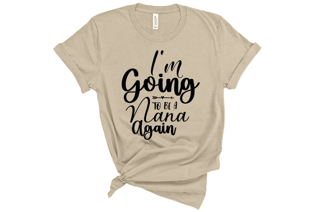 I'm Going To Be A Nana Again svg SVG orpitasn 