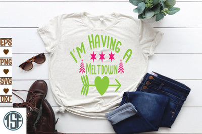 I'm Having A Meltdown SVG thesvgfactory 