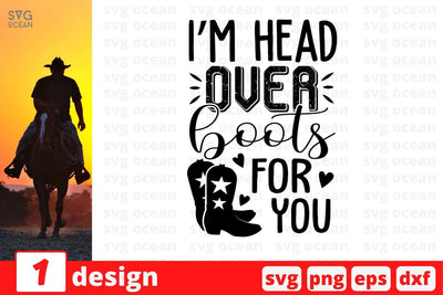 I'm head over boots for you SVG Cut File SVG SvgOcean 